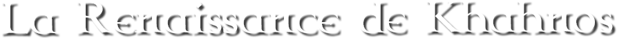 La Renaissance de Khahnos